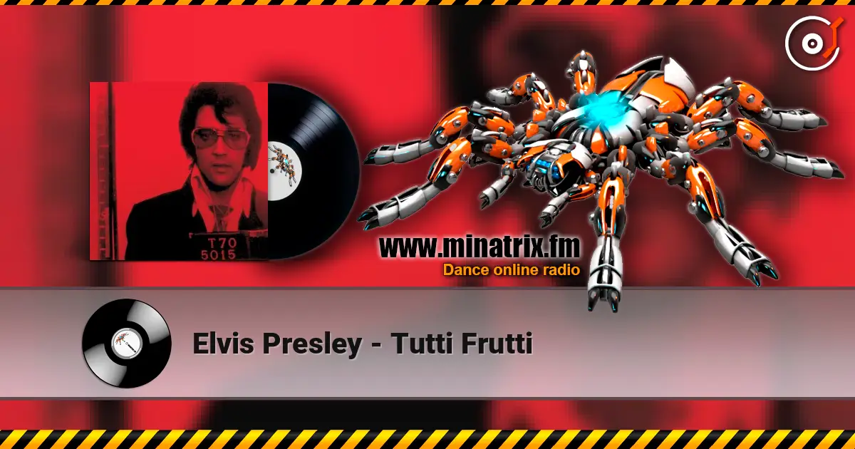 Elvis Presley - Tutti Frutti слушать онлайн в высоком качестве | Minatrix.FM