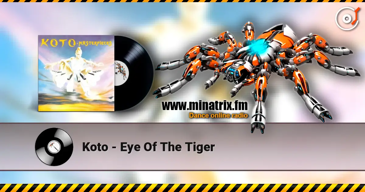 Koto - Eye Of The Tiger écouter en ligne en haute qualité | Minatrix.FM