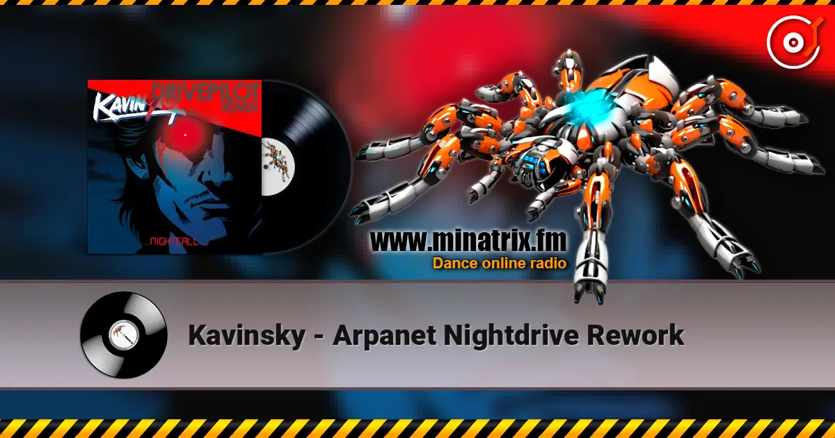 Kavinsky - Arpanet Nightdrive Rework écouter en ligne en haute qualité | Minatrix.FM