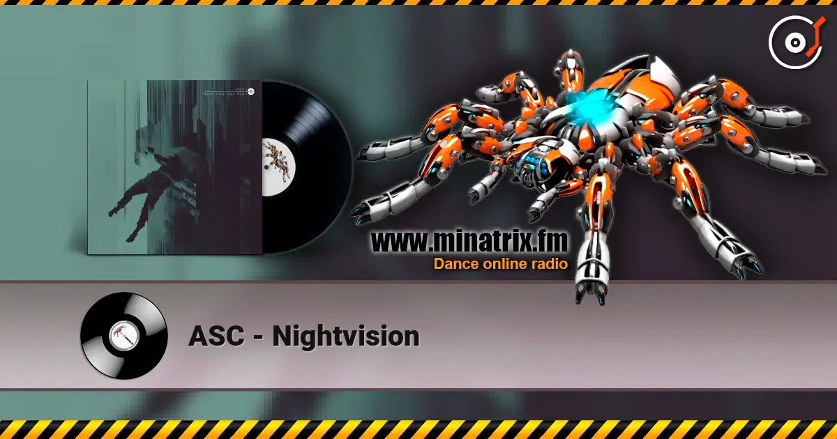 ASC - Nightvision слухати онлайн у високій якості | Minatrix.FM