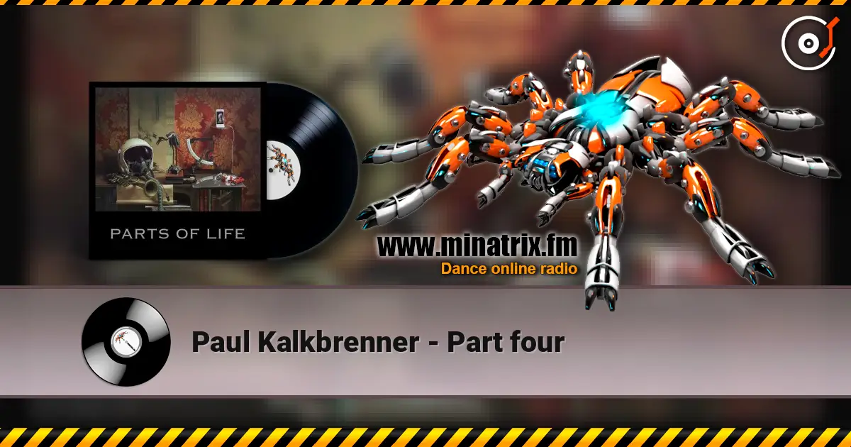 Paul Kalkbrenner - Part four online in hoher Qualität hören | Minatrix.FM