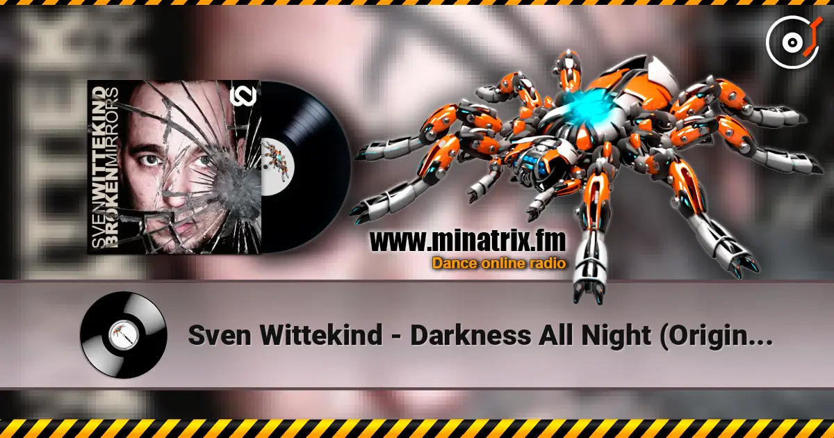 Sven Wittekind - Darkness All Night (Original Mix) 在线收听高音质 | Minatrix.FM