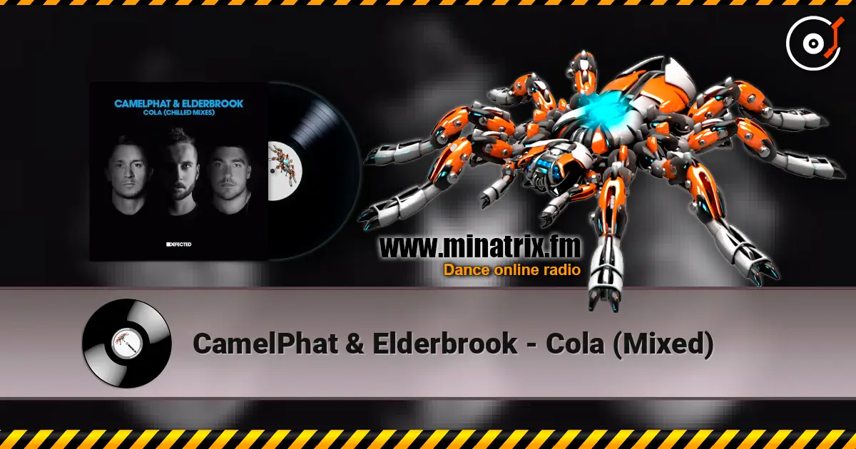 CamelPhat & Elderbrook - Cola (Mixed) слушать онлайн в высоком качестве | Minatrix.FM