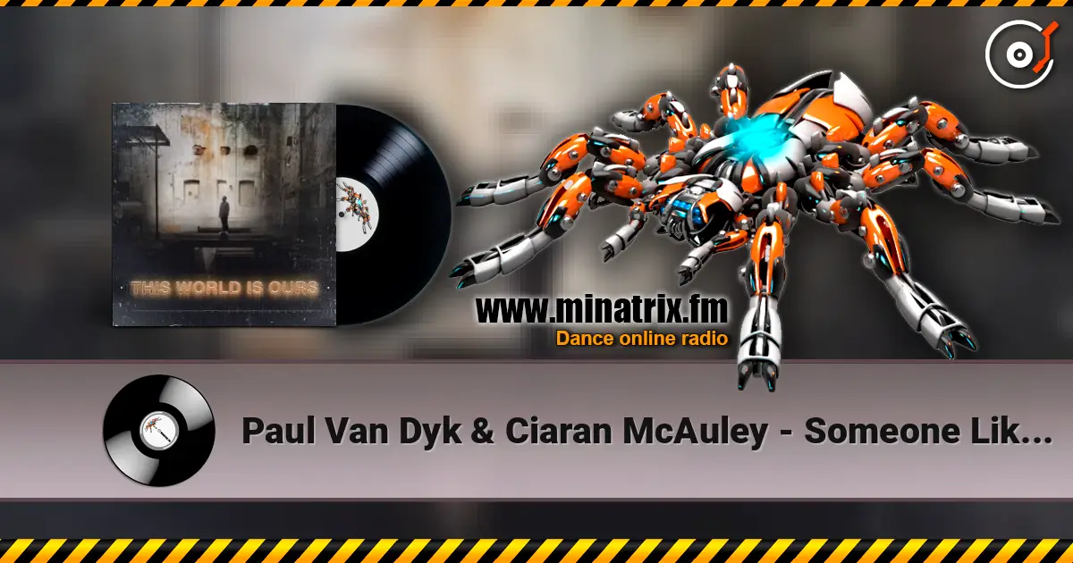 Paul Van Dyk & Ciaran McAuley - Someone Like You [Original Mix] listen online in high quality | Minatrix.FM