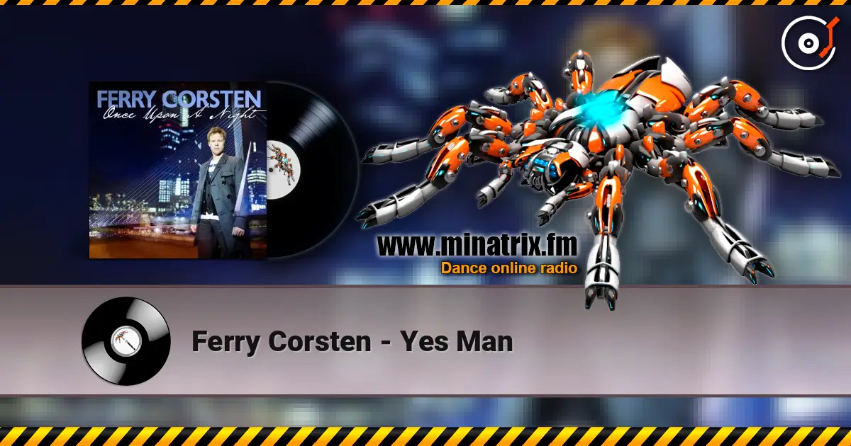 Ferry Corsten - Yes Man слухати онлайн у високій якості | Minatrix.FM