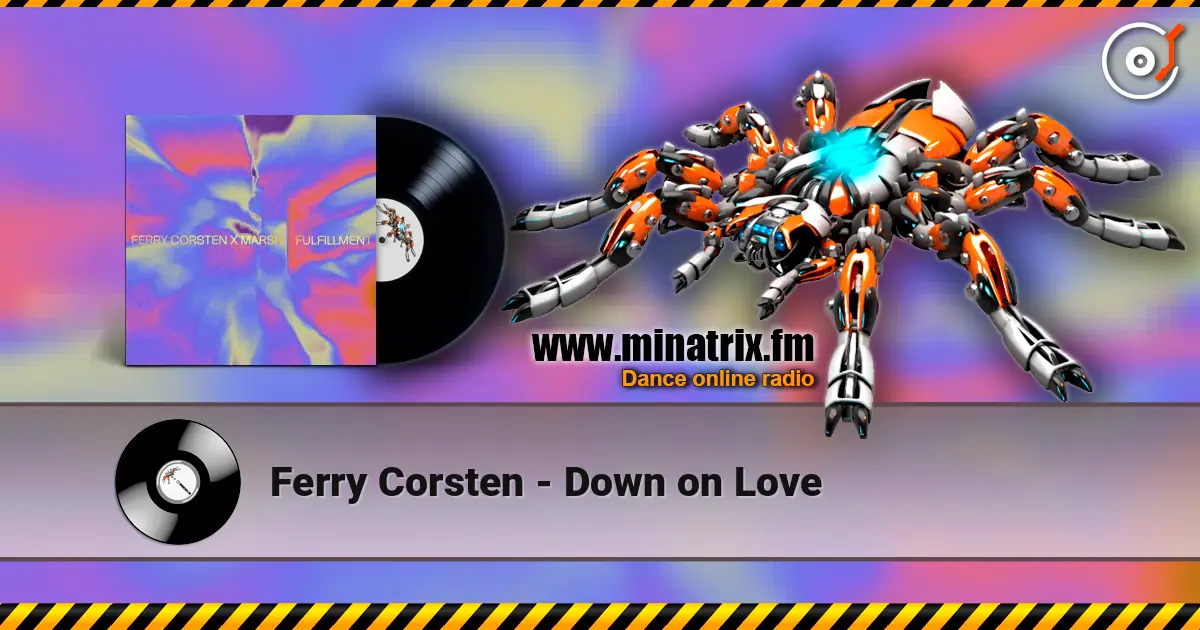 Ferry Corsten - Down on Love слухати онлайн у високій якості | Minatrix.FM