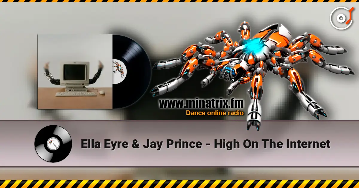 Ella Eyre & Jay Prince - High On The Internet слушать онлайн в высоком качестве | Minatrix.FM