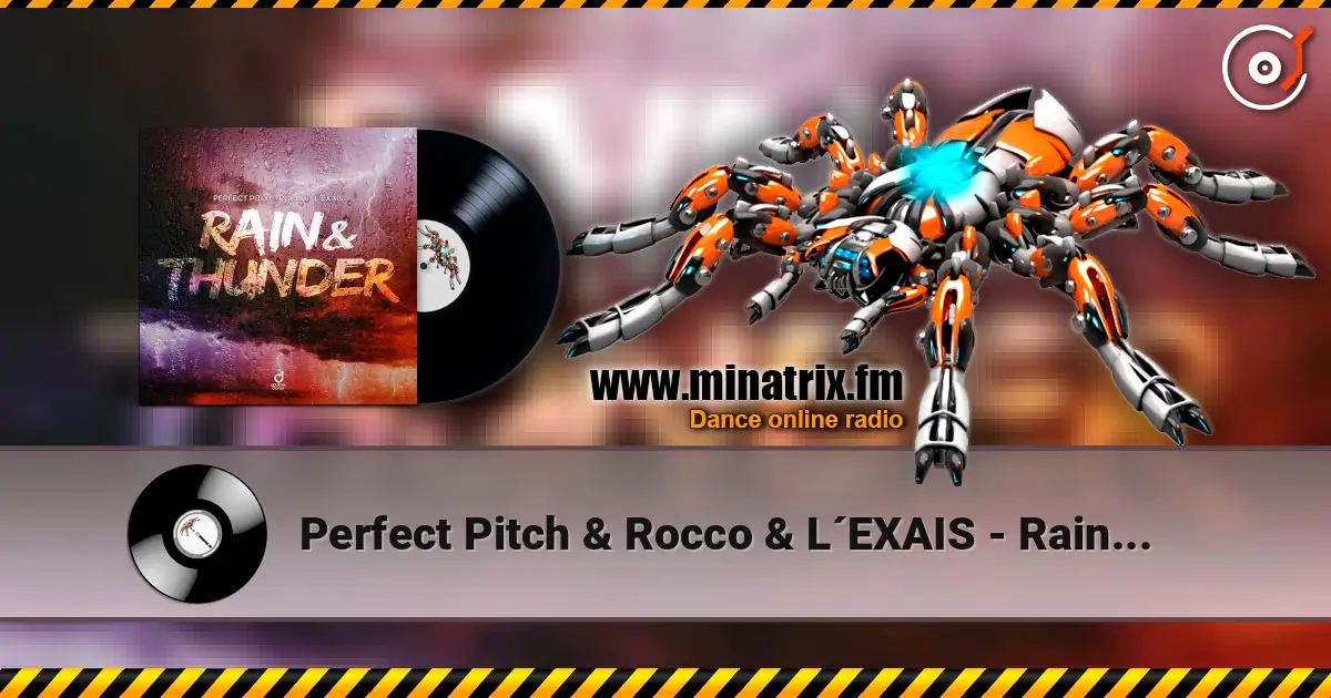 Perfect Pitch & Rocco & L´EXAIS - Rain & Thunder слушать онлайн в высоком качестве | Minatrix.FM