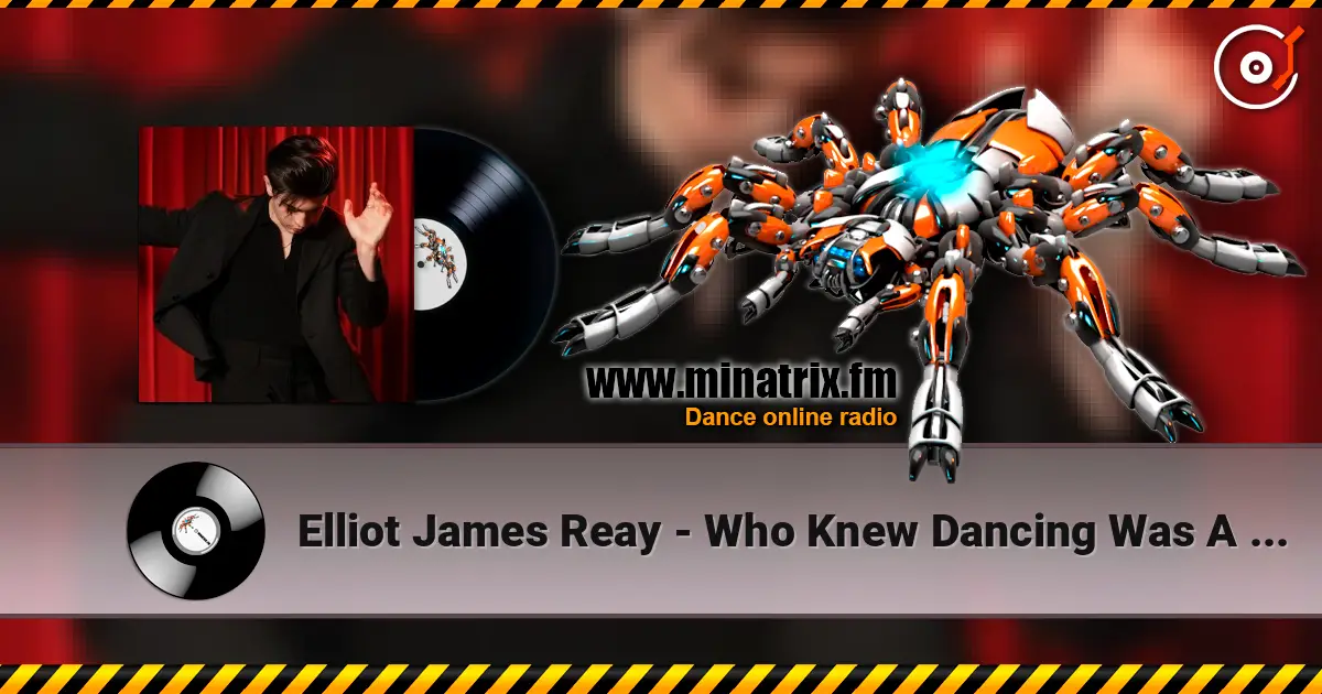 Elliot James Reay - Who Knew Dancing Was A Sin слушать онлайн в высоком качестве | Minatrix.FM