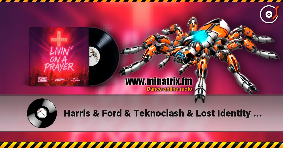 Harris & Ford & Teknoclash & Lost Identity - Livin‘ On A Prayer (HARDSTYLE) слушать онлайн в высоком качестве | Minatrix.FM