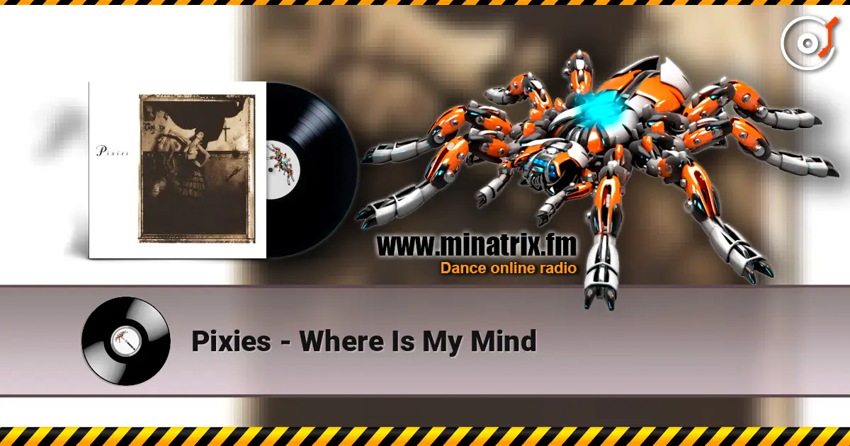 Pixies - Where Is My Mind слушать онлайн в высоком качестве | Minatrix.FM