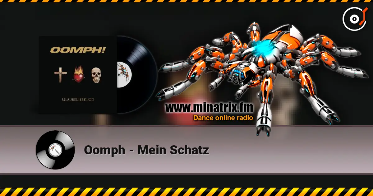 Oomph - Mein Schatz online in hoher Qualität hören | Minatrix.FM