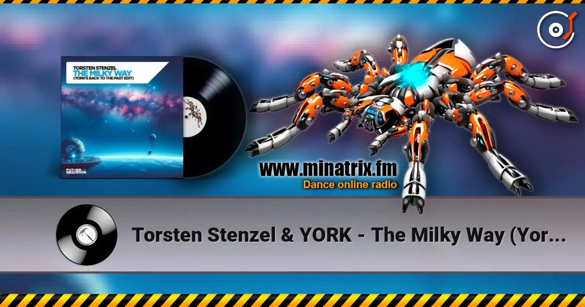 Torsten Stenzel & YORK - The Milky Way (York´s Back To The Past Edit) слушать онлайн в высоком качестве | Minatrix.FM