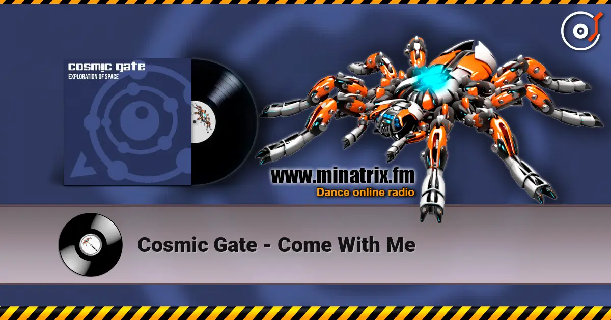 Cosmic Gate - Come With Me слушать онлайн в высоком качестве | Minatrix.FM