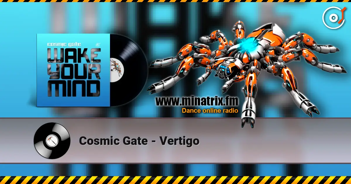 Cosmic Gate - Vertigo 在线收听高音质 | Minatrix.FM