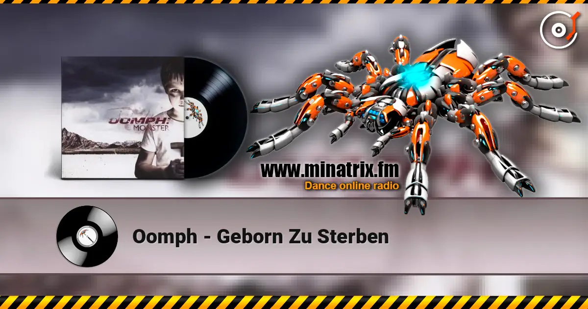 Oomph - Geborn Zu Sterben слушать онлайн в высоком качестве | Minatrix.FM