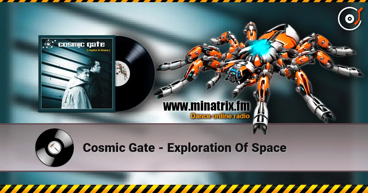 Cosmic Gate - Exploration Of Space escuchar en línea en alta calidad | Minatrix.FM