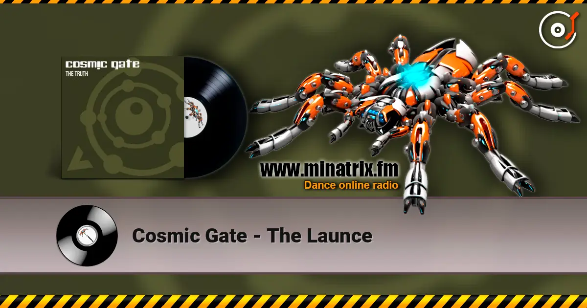 Cosmic Gate - The Launce 在线收听高音质 | Minatrix.FM