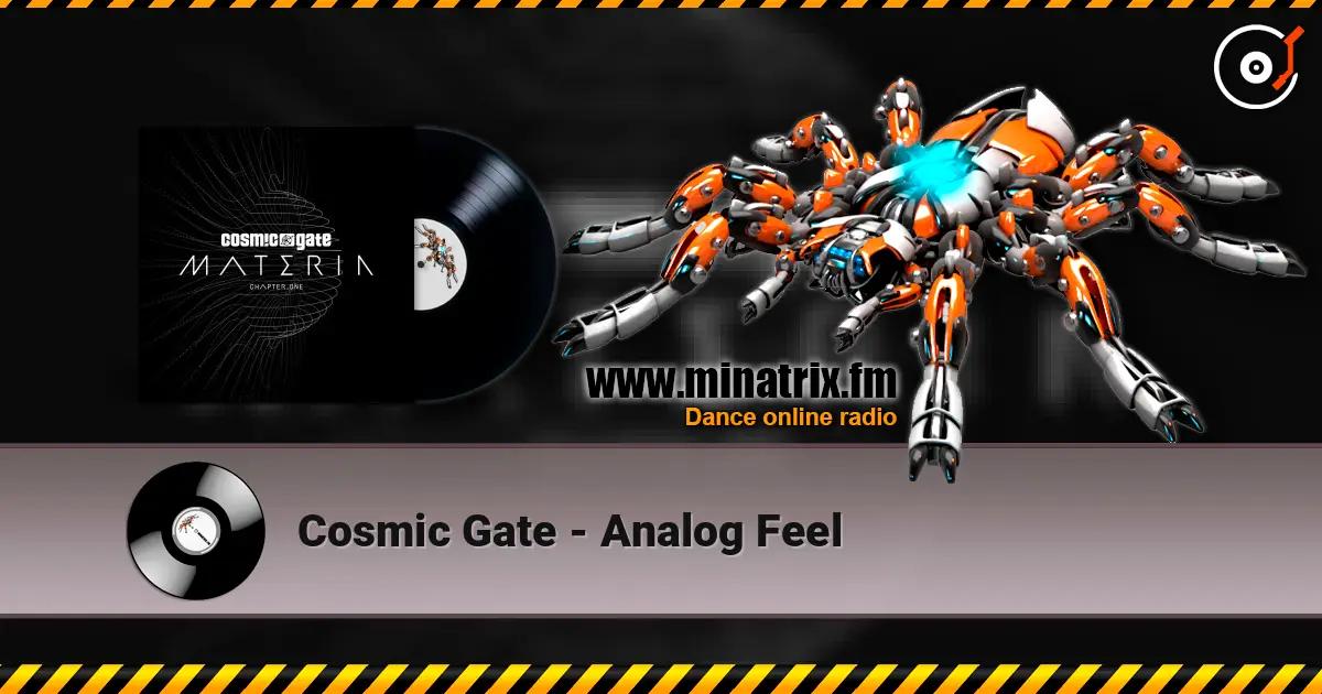 Cosmic Gate - Analog Feel escuchar en línea en alta calidad | Minatrix.FM