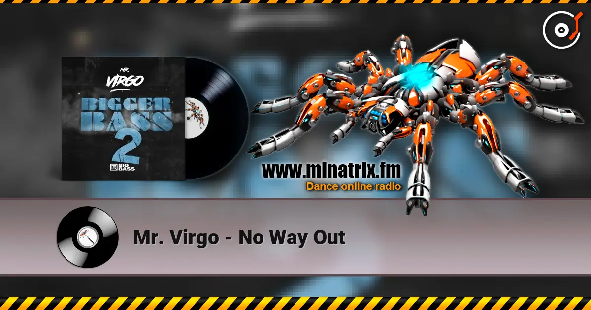 Mr. Virgo - No Way Out online in hoher Qualität hören | Minatrix.FM
