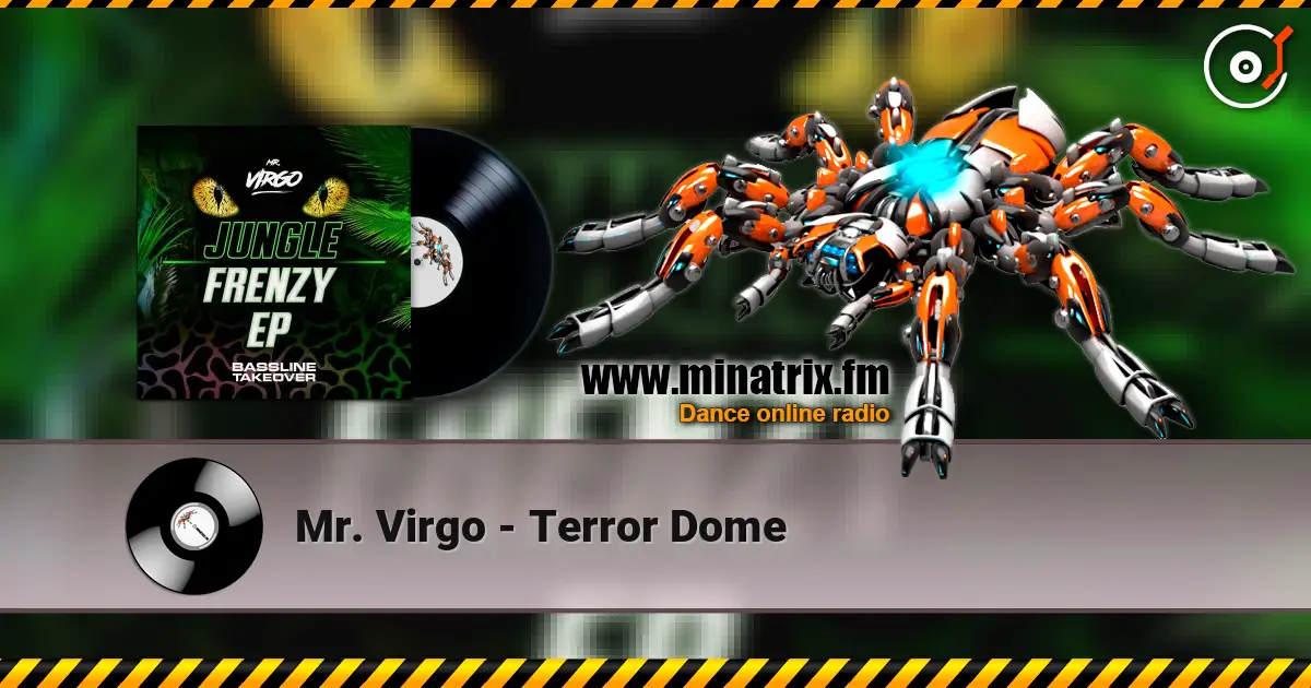Mr. Virgo - Terror Dome слушать онлайн в высоком качестве | Minatrix.FM