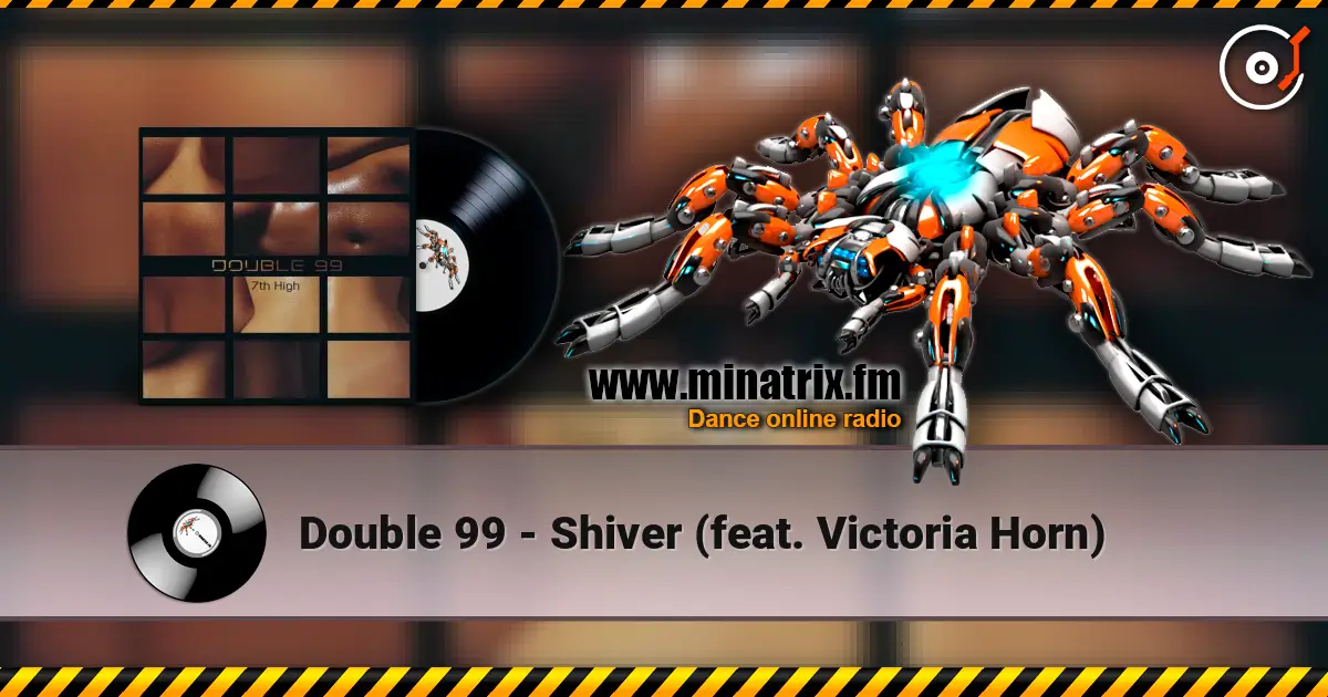 Double 99 - Shiver (feat. Victoria Horn) escuchar en línea en alta calidad | Minatrix.FM