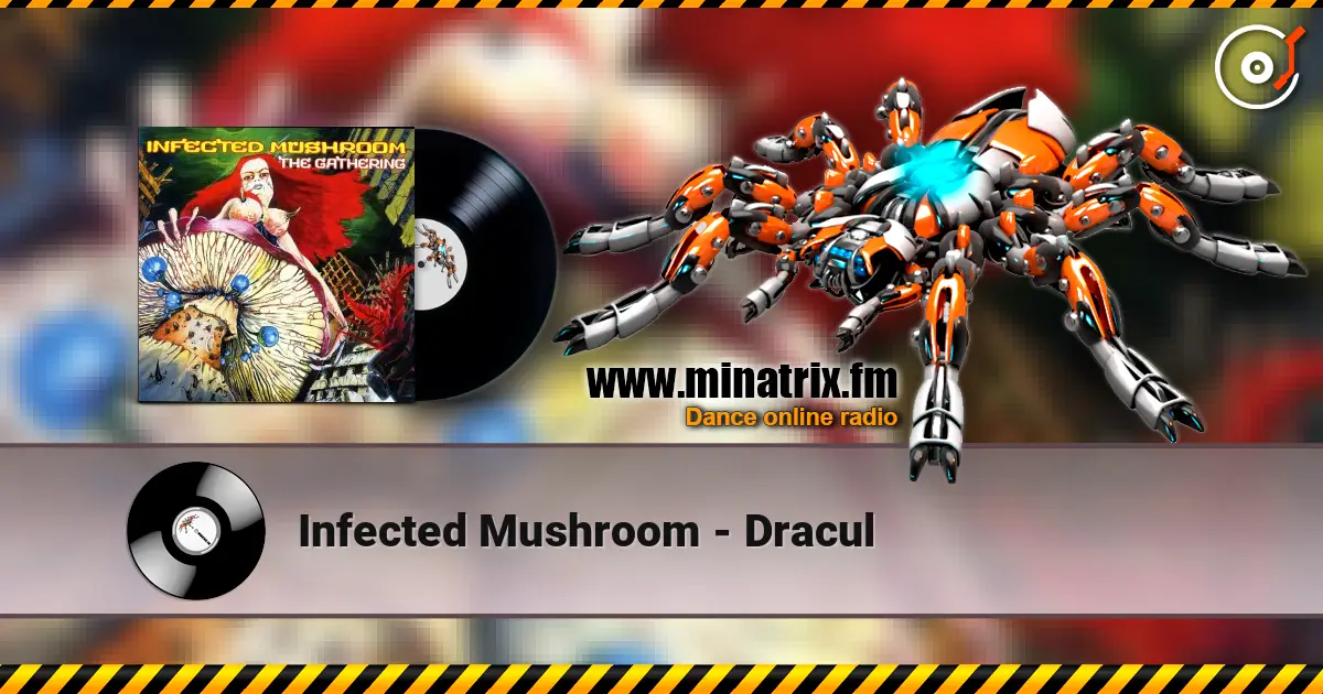 Infected Mushroom - Dracul слушать онлайн в высоком качестве | Minatrix.FM