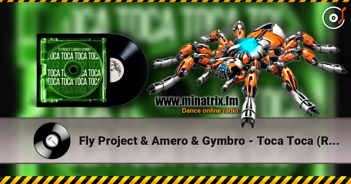 Fly Project & Amero & Gymbro - Toca Toca (Remix) 在线收听高音质 | Minatrix.FM