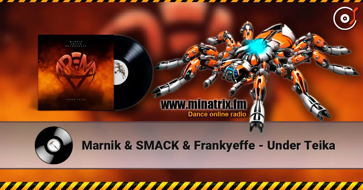 Marnik & SMACK & Frankyeffe - Under Teika listen online in high quality | Minatrix.FM