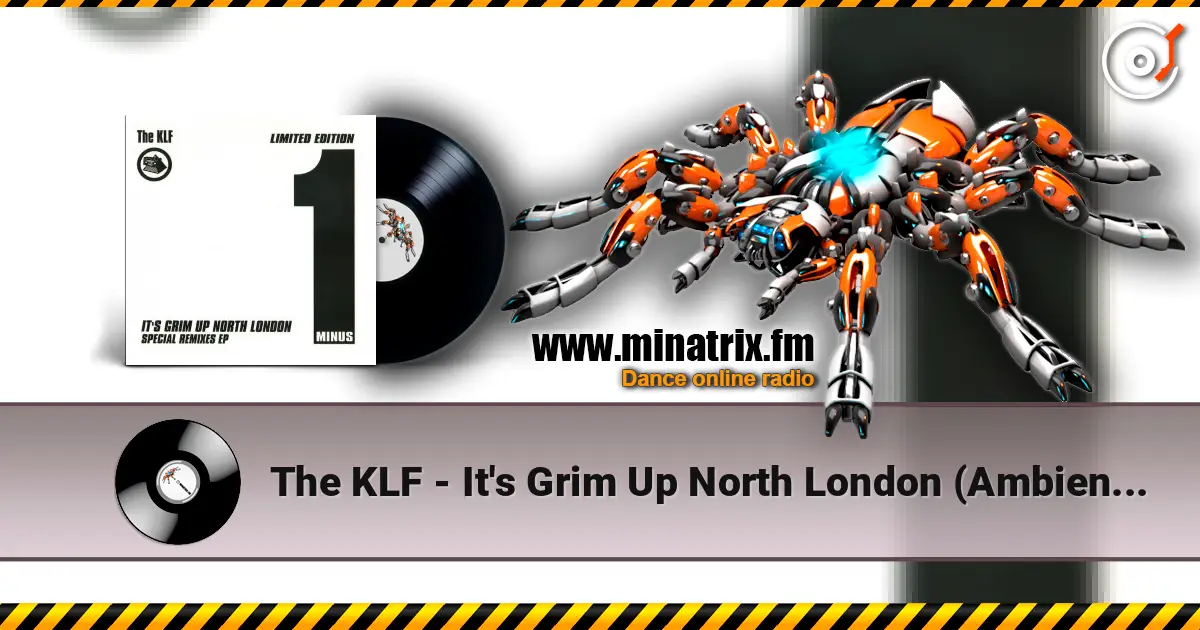 The KLF - It's Grim Up North London (Ambient Drone MK7) escuchar en línea en alta calidad | Minatrix.FM