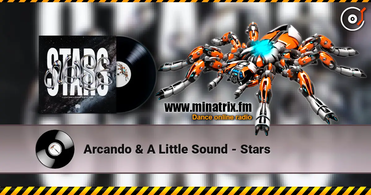 Arcando & A Little Sound - Stars слушать онлайн в высоком качестве | Minatrix.FM