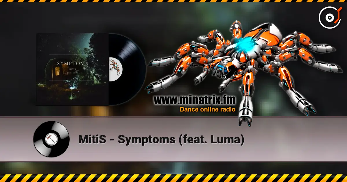 MitiS - Symptoms (feat. Luma) слушать онлайн в высоком качестве | Minatrix.FM