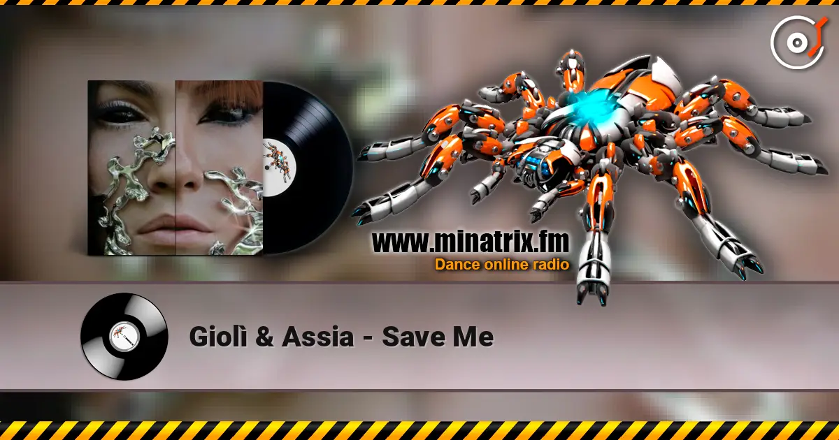 Giolì & Assia - Save Me слушать онлайн в высоком качестве | Minatrix.FM