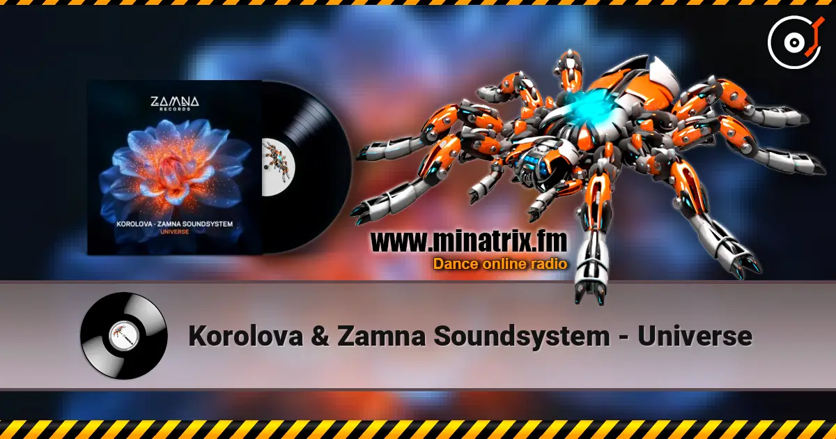Korolova & Zamna Soundsystem - Universe escuchar en línea en alta calidad | Minatrix.FM