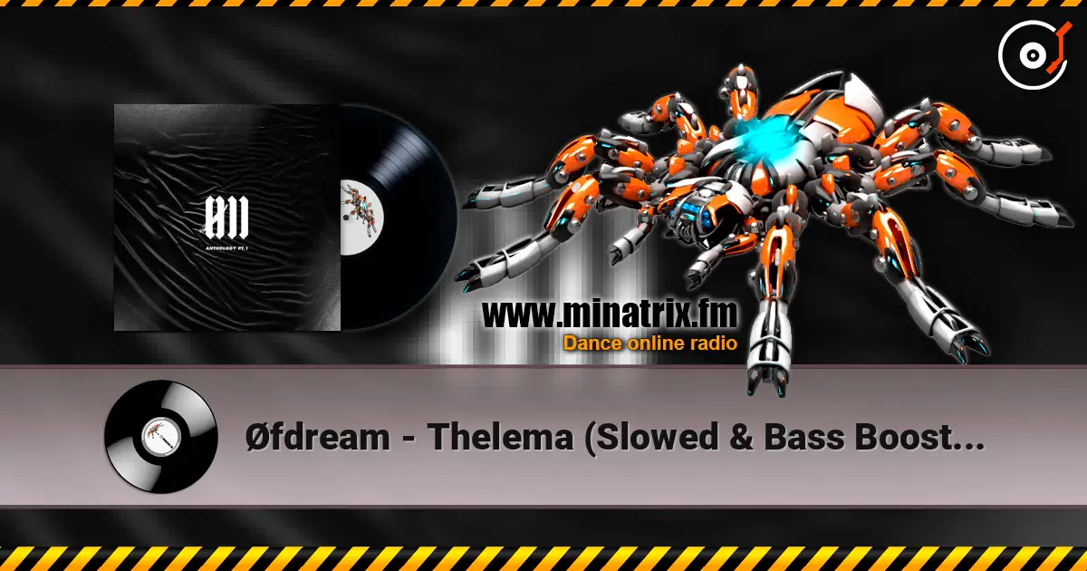 Øfdream - Thelema (Slowed & Bass Boosted) слушать онлайн в высоком качестве | Minatrix.FM