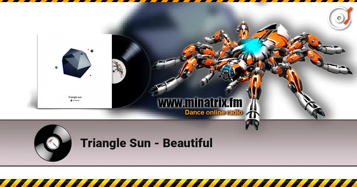 Triangle Sun - Beautiful слушать онлайн в высоком качестве | Minatrix.FM