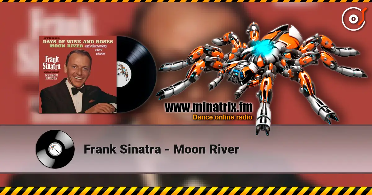 Frank Sinatra - Moon River online in hoher Qualität hören | Minatrix.FM