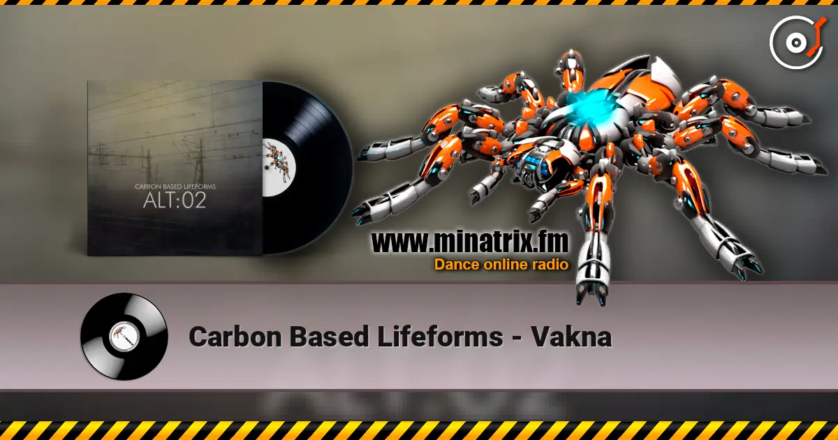 Carbon Based Lifeforms - Vakna слухати онлайн у високій якості | Minatrix.FM