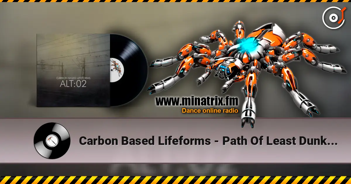 Carbon Based Lifeforms - Path Of Least Dunka Dunka слушать онлайн в высоком качестве | Minatrix.FM