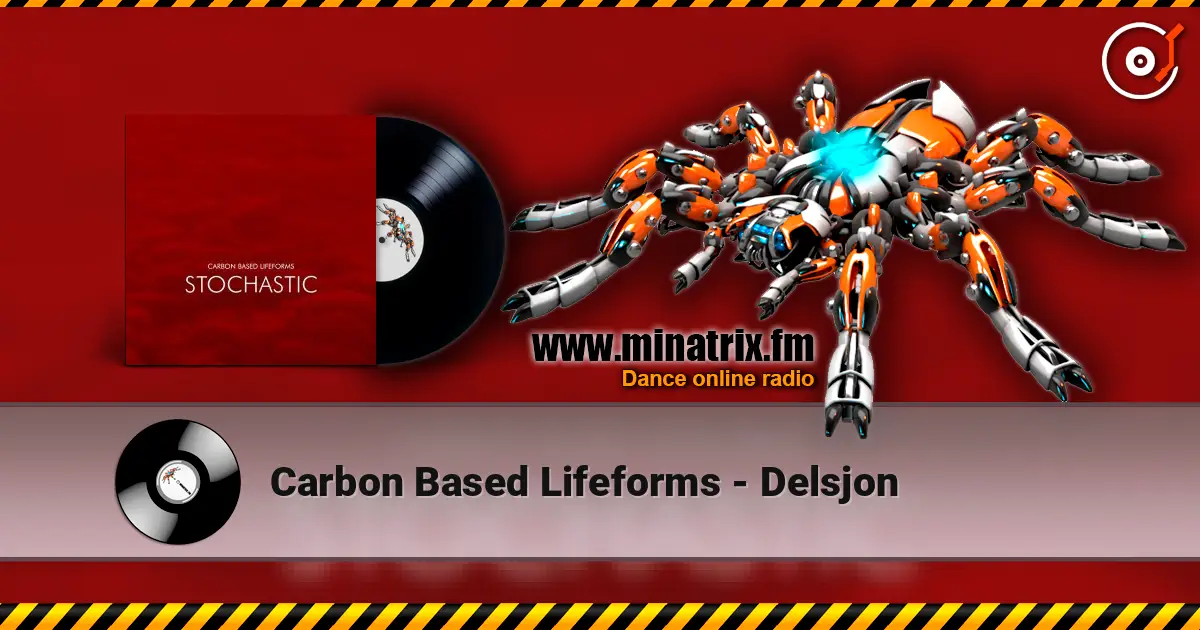 Carbon Based Lifeforms - Delsjon escuchar en línea en alta calidad | Minatrix.FM
