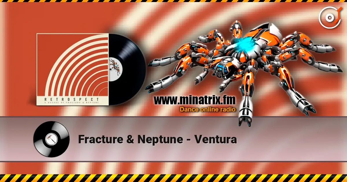 Fracture & Neptune - Ventura escuchar en línea en alta calidad | Minatrix.FM