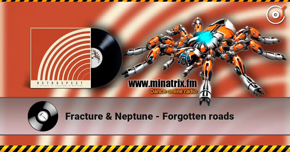 Fracture & Neptune - Forgotten roads écouter en ligne en haute qualité | Minatrix.FM