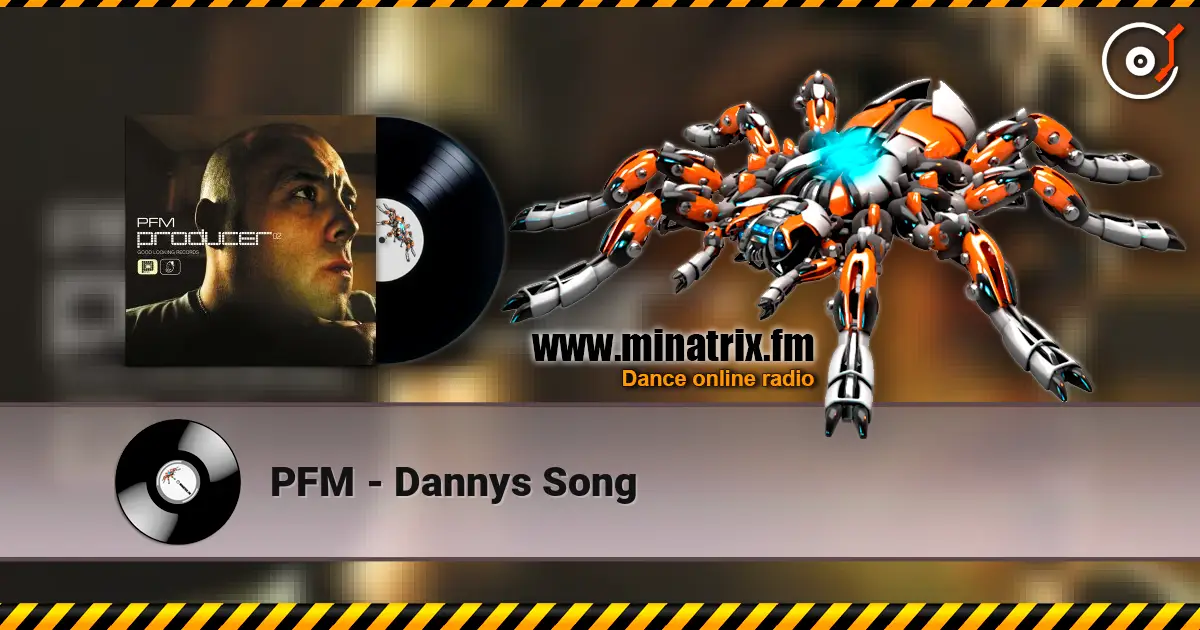 PFM - Dannys Song слухати онлайн у високій якості | Minatrix.FM