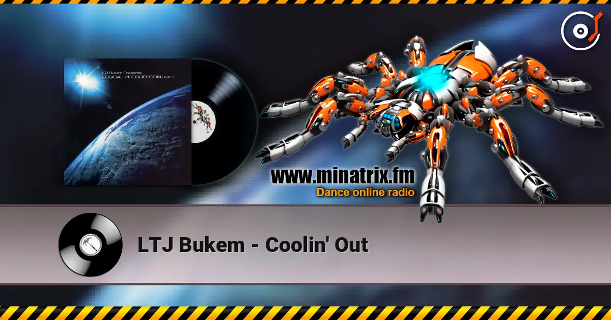 LTJ Bukem - Coolin' Out online in hoher Qualität hören | Minatrix.FM