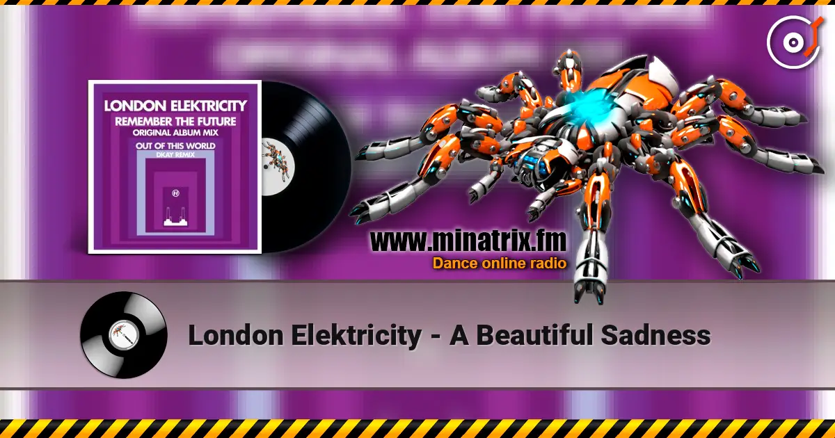 London Elektricity - A Beautiful Sadness слушать онлайн в высоком качестве | Minatrix.FM