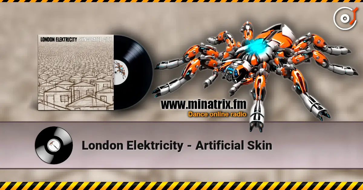 London Elektricity - Artificial Skin escuchar en línea en alta calidad | Minatrix.FM