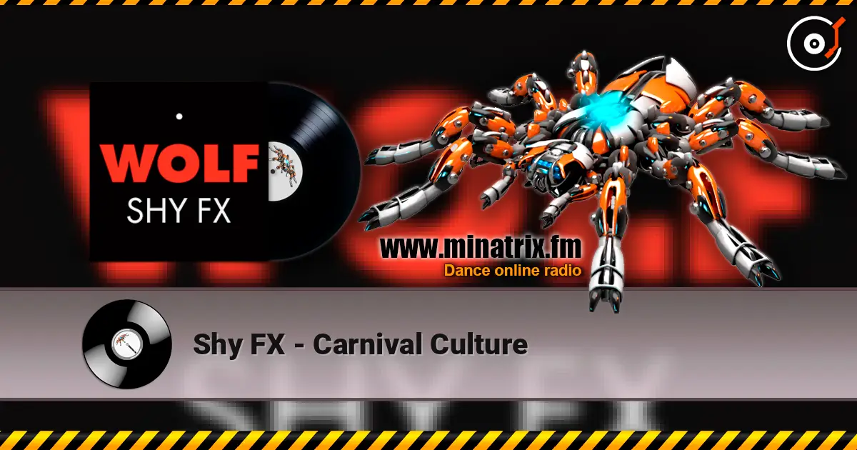 Shy FX - Carnival Culture слушать онлайн в высоком качестве | Minatrix.FM