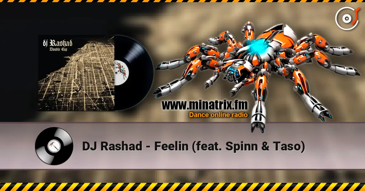 DJ Rashad - Feelin (feat. Spinn & Taso) online in hoher Qualität hören | Minatrix.FM