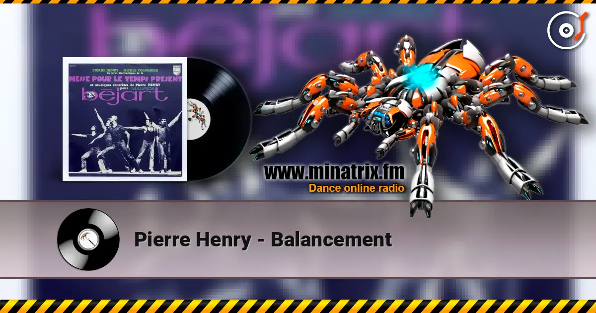 Pierre Henry - Balancement listen online in high quality | Minatrix.FM
