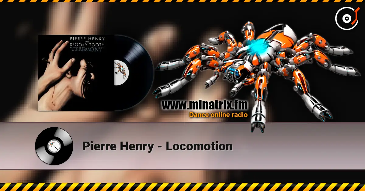 Pierre Henry - Locomotion écouter en ligne en haute qualité | Minatrix.FM